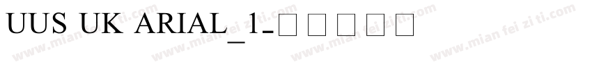 UUS UK ARIAL_1字体转换